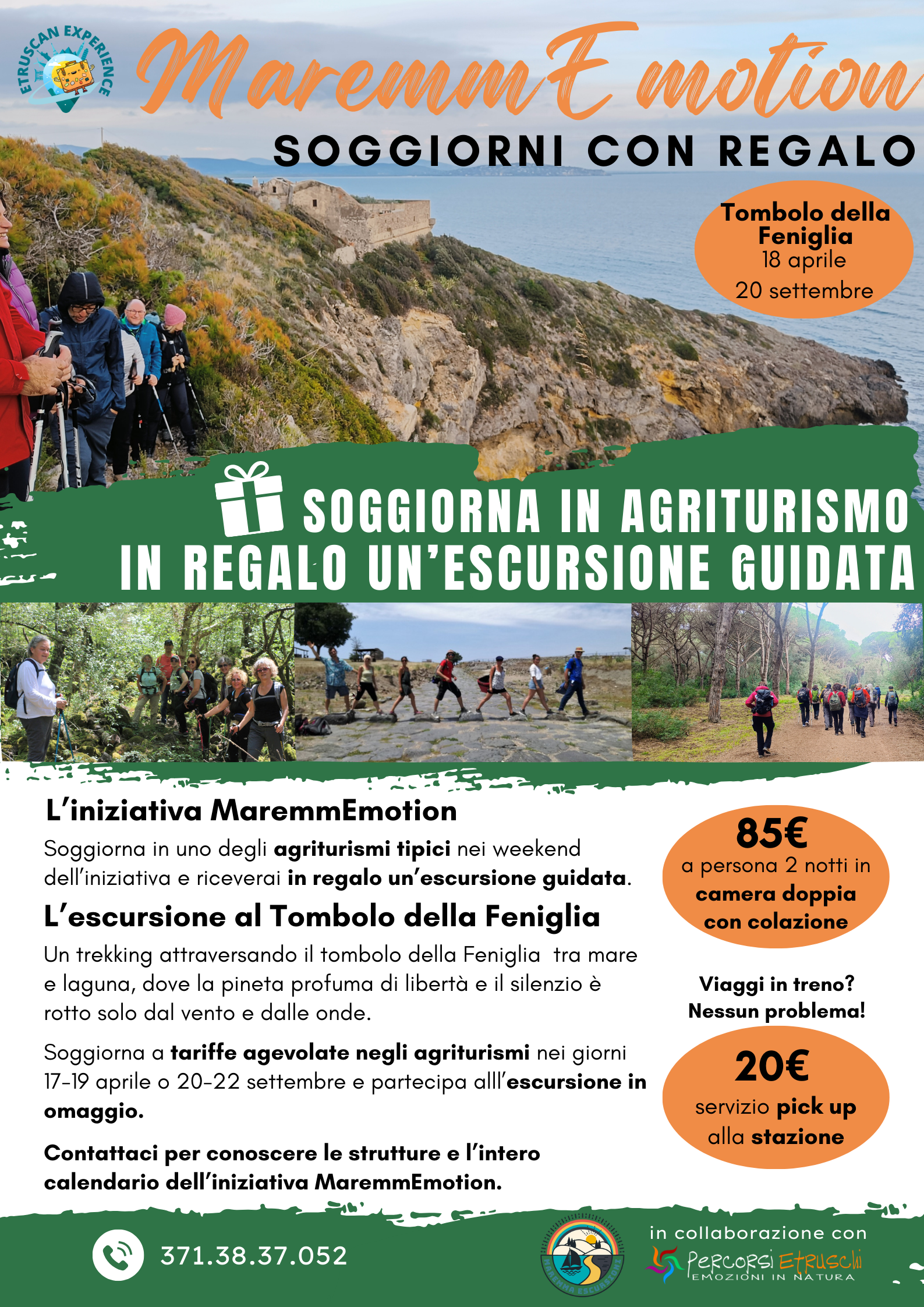 Aprile e Settembre: Tombolo della Feniglia